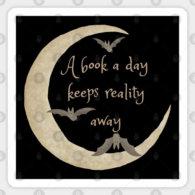A Book A Day Keeps Reality Away - Book Lovers Design Sticker by MadelaneWolf 